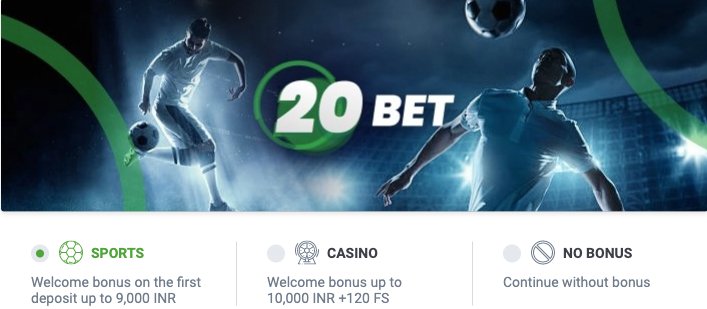 20bet India Welcome Bonus for Sports Betting